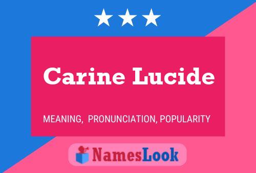 Carine Lucide Name Poster