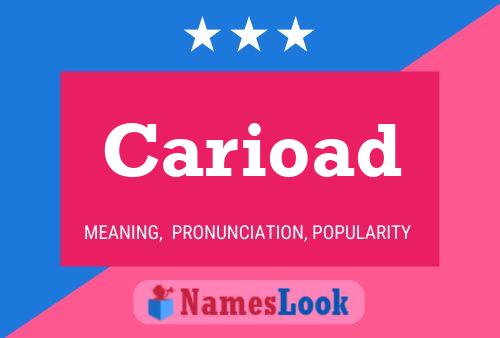 Carioad Name Poster