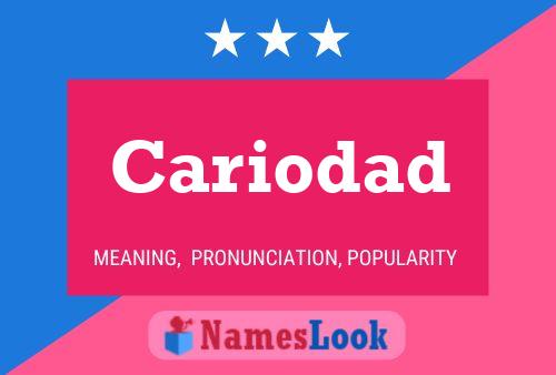 Cariodad Name Poster