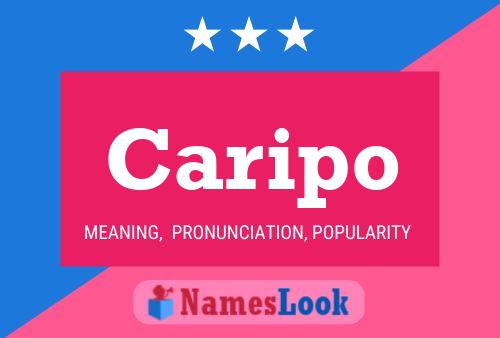 Caripo Name Poster