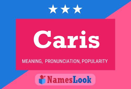 Caris Name Poster