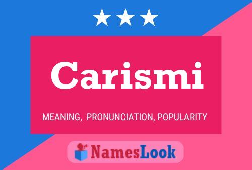 Carismi Name Poster