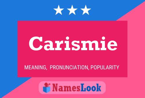 Carismie Name Poster