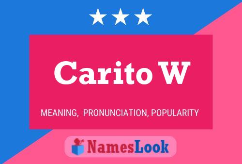 Carito W Name Poster