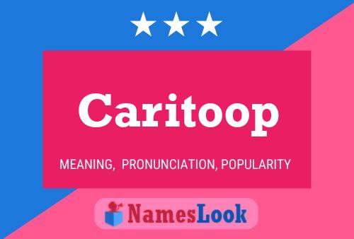 Caritoop Name Poster