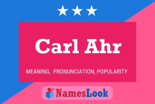 Carl Ahr Name Poster