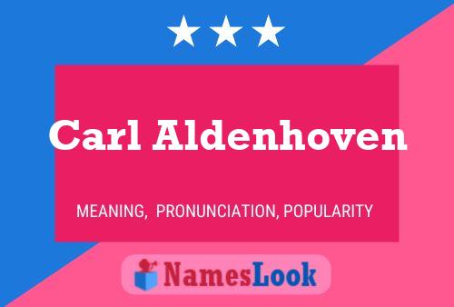 Carl Aldenhoven Name Poster