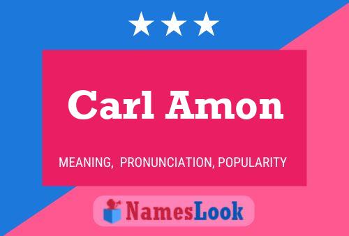 Carl Amon Name Poster