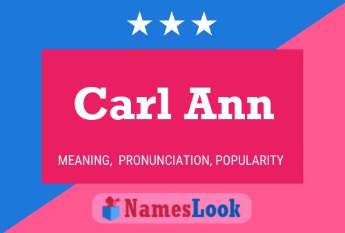 Carl Ann Name Poster