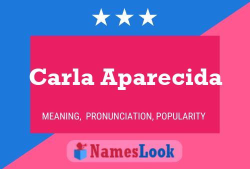 Carla Aparecida Name Poster