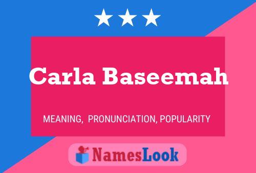 Carla Baseemah Name Poster