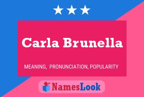 Carla Brunella Name Poster