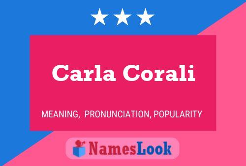 Carla Corali Name Poster