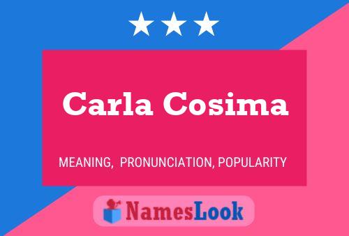 Carla Cosima Name Poster