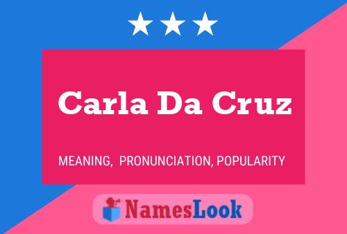 Carla Da Cruz Name Poster