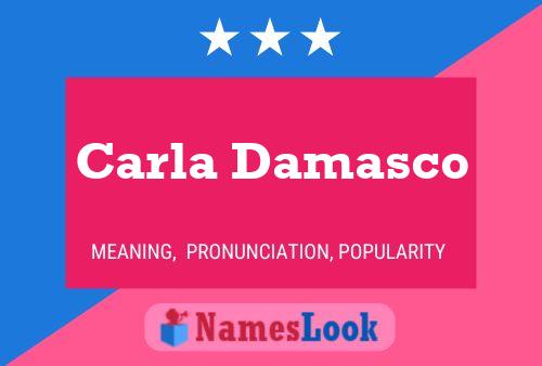 Carla Damasco Name Poster