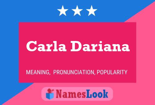 Carla Dariana Name Poster