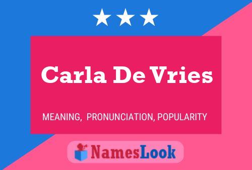 Carla De Vries Name Poster