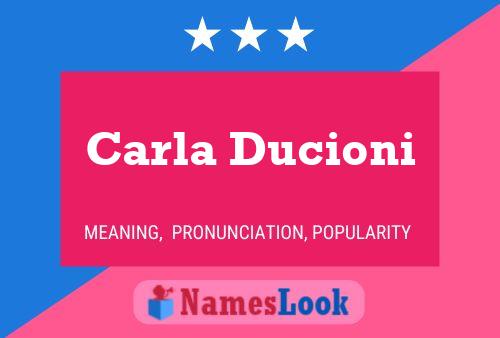 Carla Ducioni Name Poster