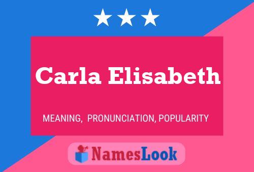 Carla Elisabeth Name Poster