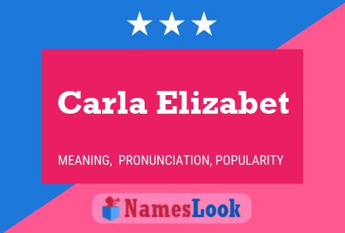 Carla Elizabet Name Poster