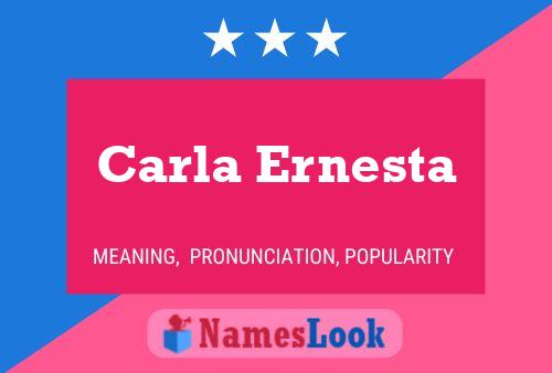 Carla Ernesta Name Poster