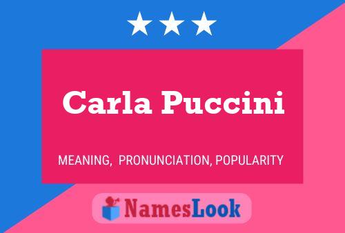 Carla Puccini Name Poster