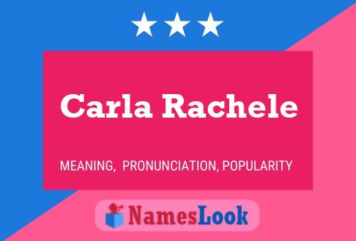 Carla Rachele Name Poster