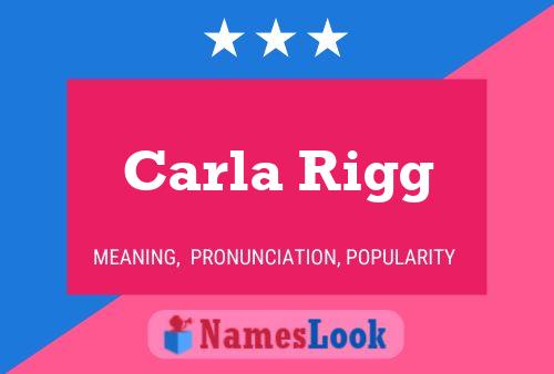 Carla Rigg Name Poster