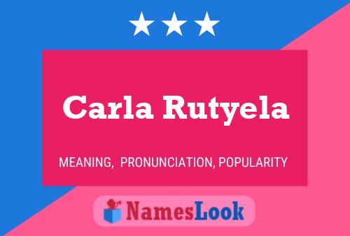 Carla Rutyela Name Poster