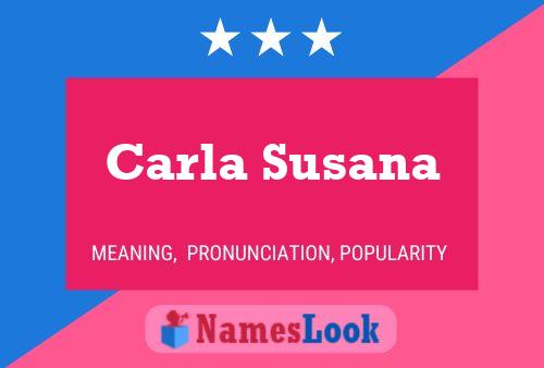 Carla Susana Name Poster