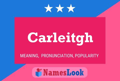 Carleitgh Name Poster