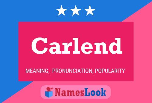 Carlend Name Poster