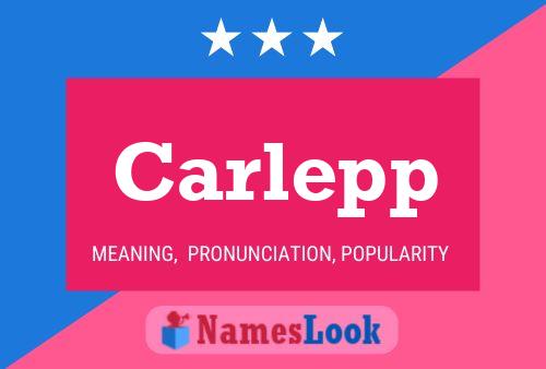 Carlepp Name Poster