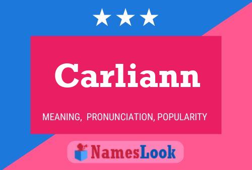 Carliann Name Poster