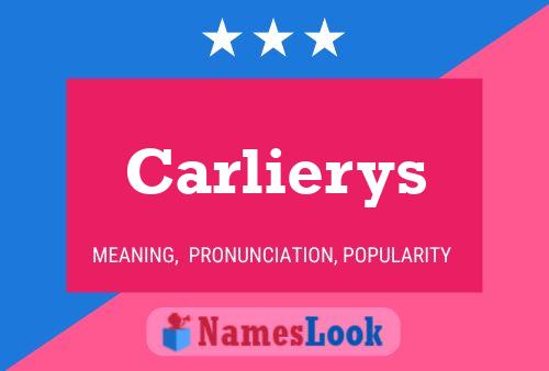 Carlierys Name Poster