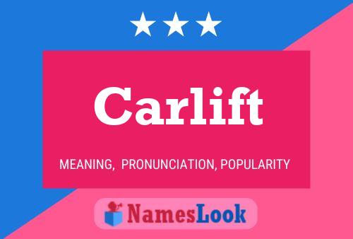 Carlift Name Poster