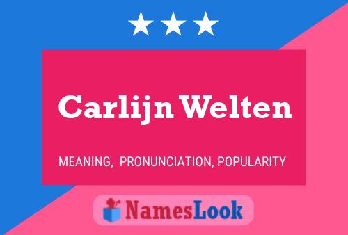 Carlijn Welten Name Poster