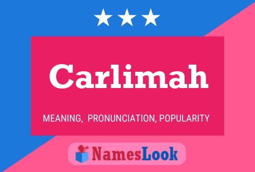 Carlimah Name Poster