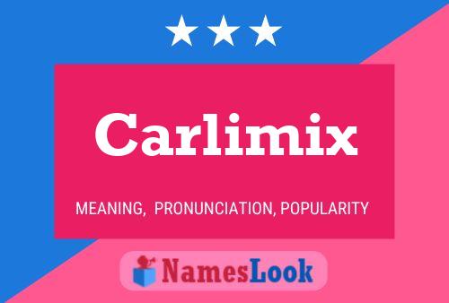 Carlimix Name Poster