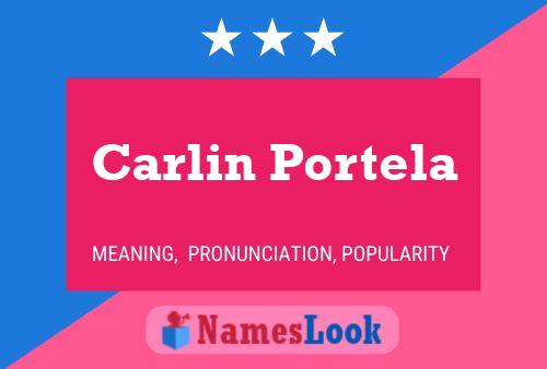 Carlin Portela Name Poster