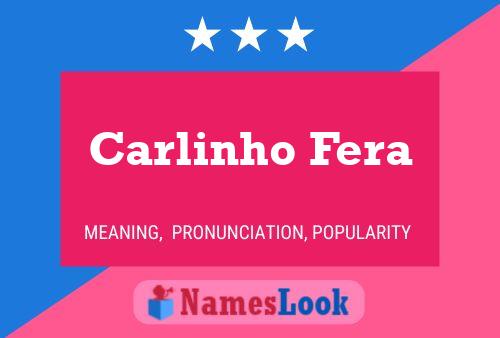 Carlinho Fera Name Poster