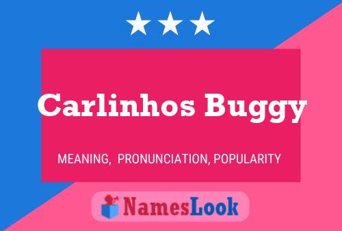 Carlinhos Buggy Name Poster