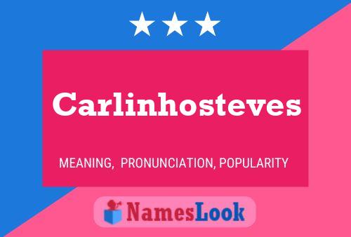 Carlinhosteves Name Poster