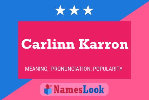 Carlinn Karron Name Poster