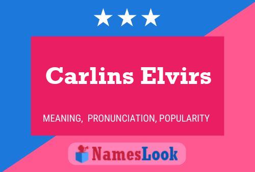 Carlins Elvirs Name Poster