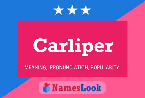 Carliper Name Poster