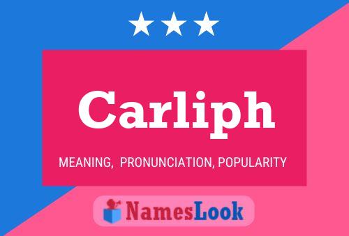 Carliph Name Poster