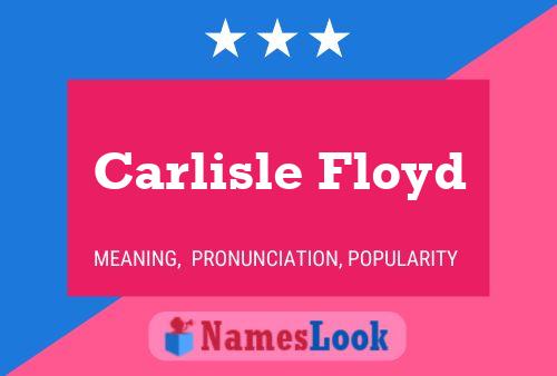 Carlisle Floyd Name Poster