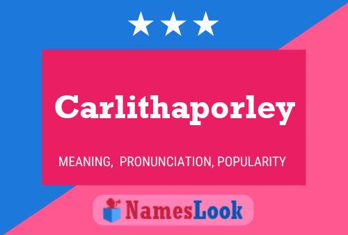 Carlithaporley Name Poster